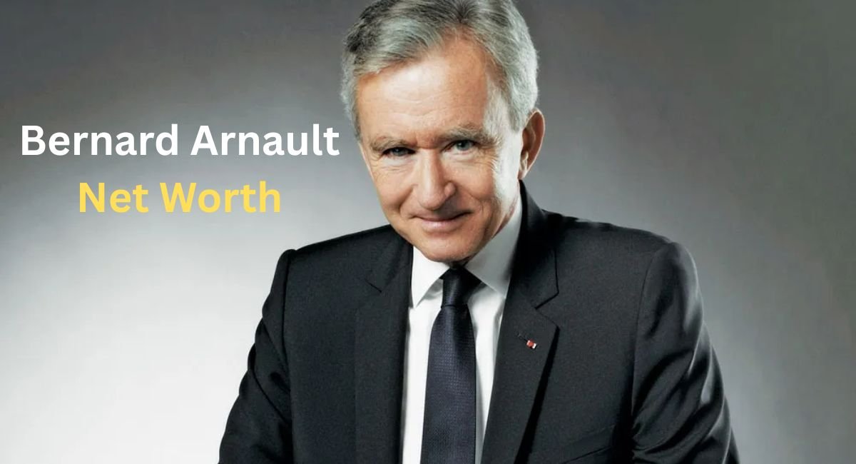 Bernard Arnault Net Worth