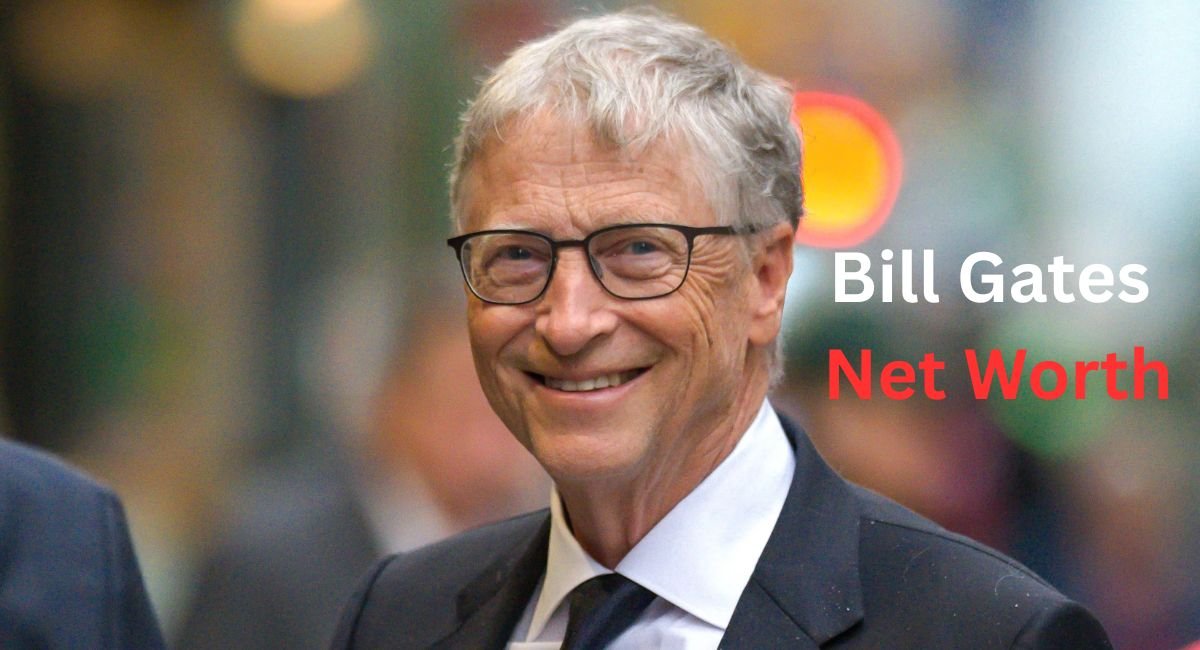 Bill Gates Net Worth