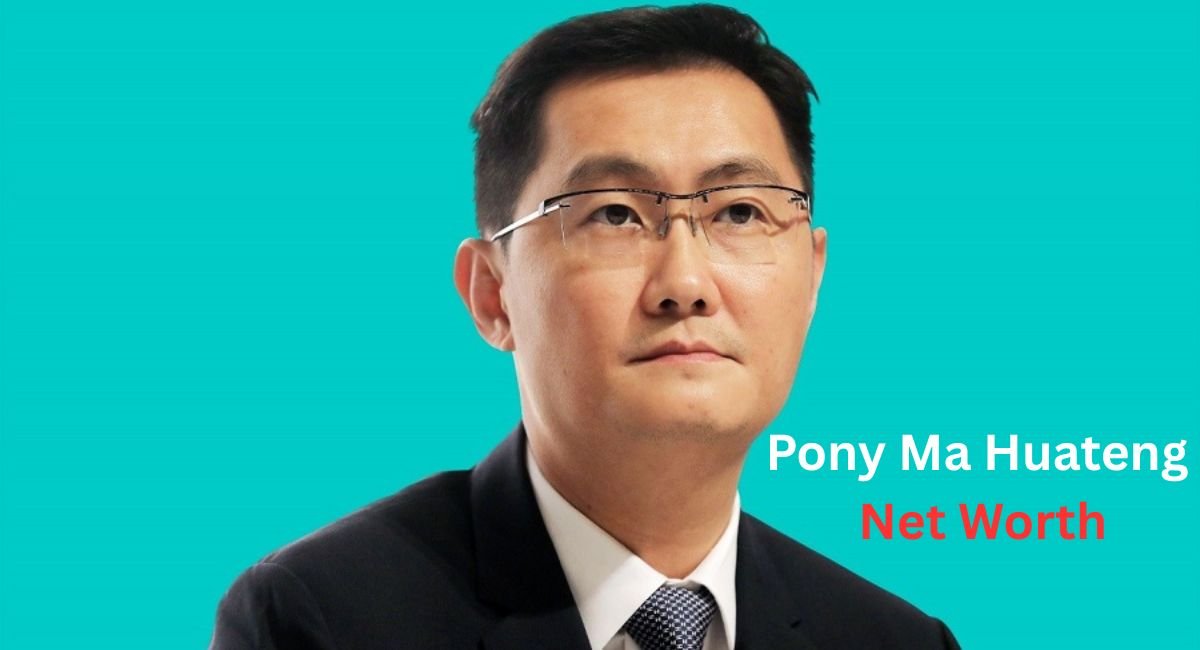 Pony Ma Huateng Net Worth