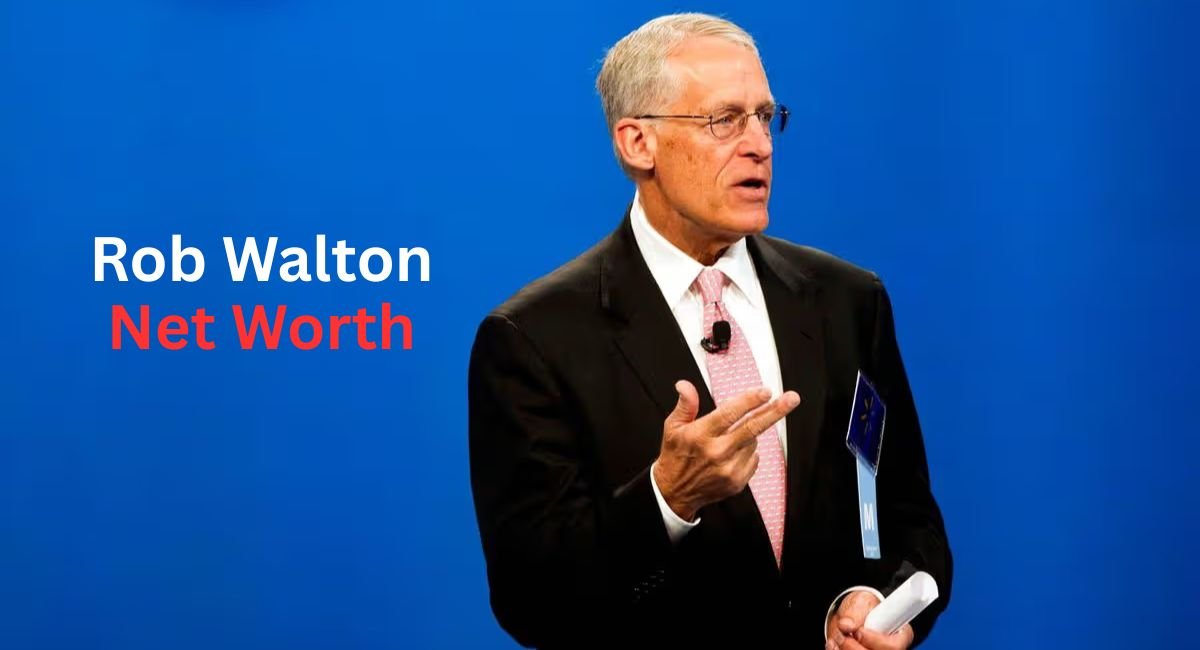 Rob Walton Net Worth