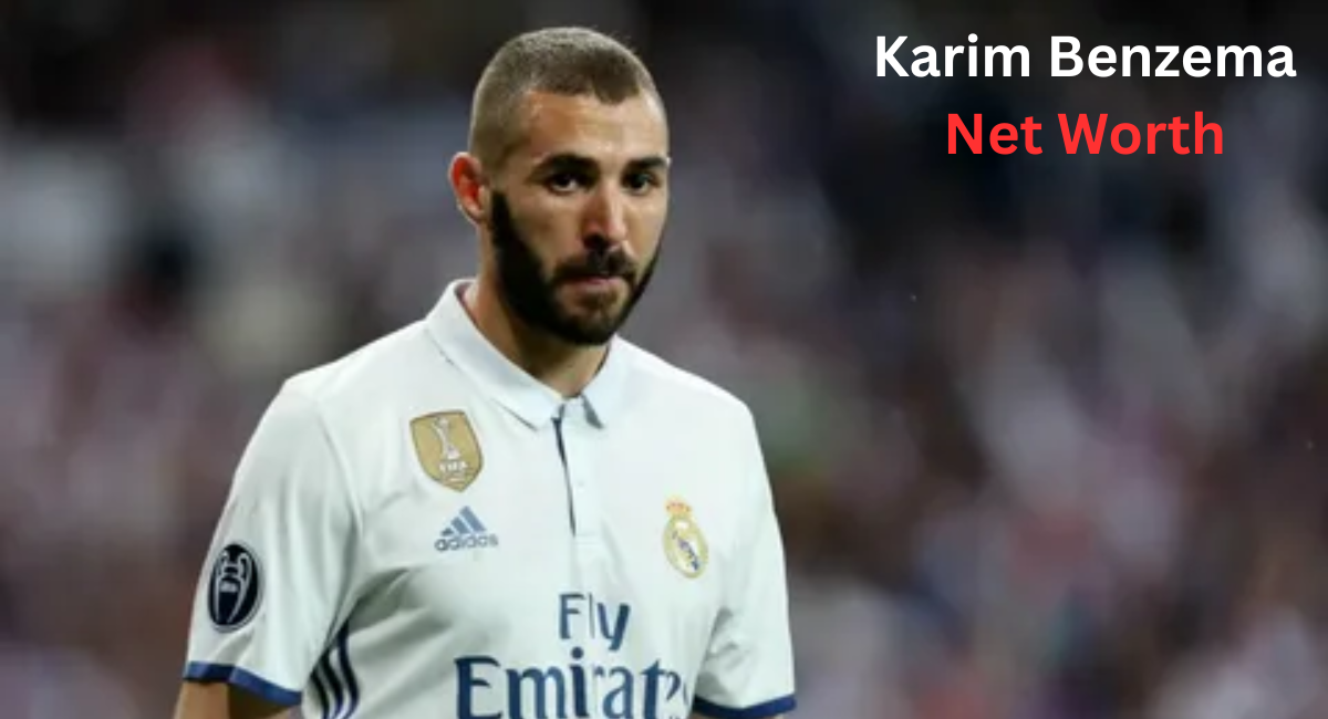 karim benzema net worth